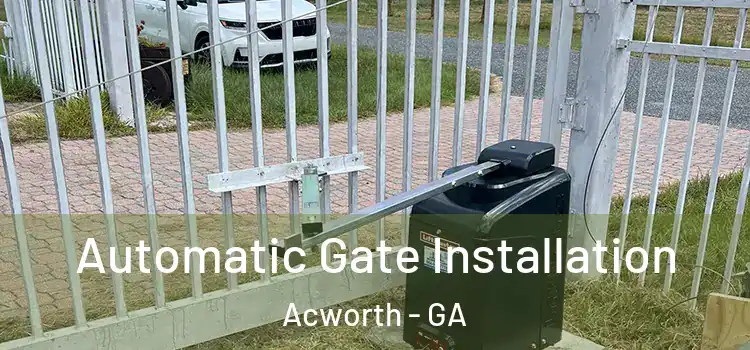  Automatic Gate Installation Acworth - GA