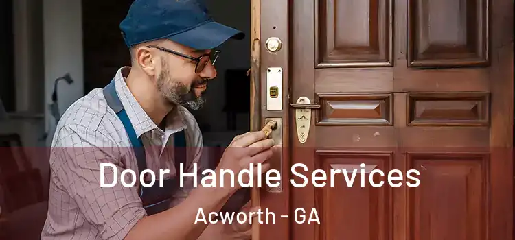  Door Handle Services Acworth - GA