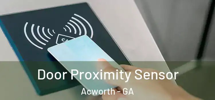  Door Proximity Sensor Acworth - GA