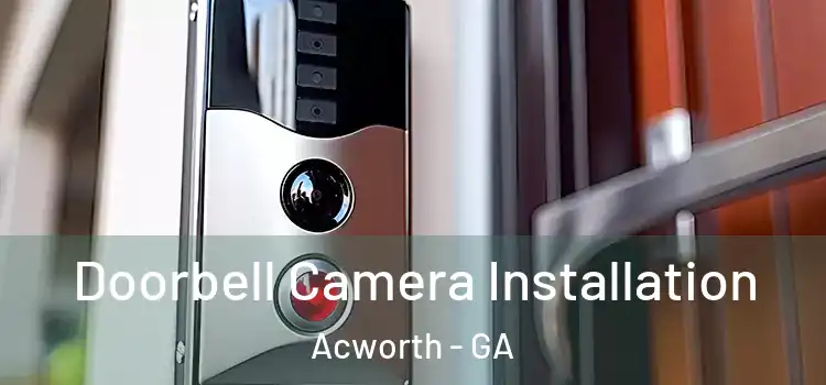  Doorbell Camera Installation Acworth - GA