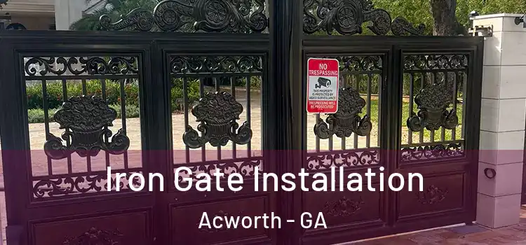  Iron Gate Installation Acworth - GA