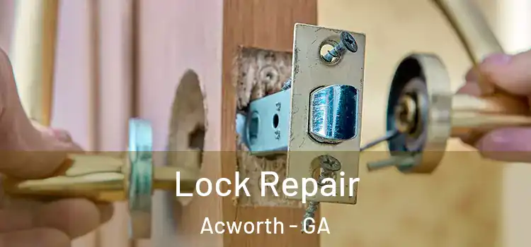  Lock Repair Acworth - GA