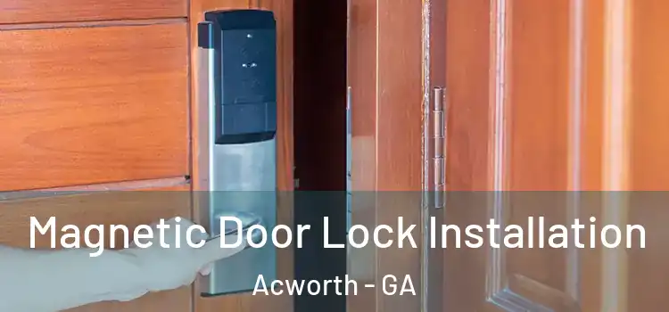 Magnetic Door Lock Installation Acworth - GA