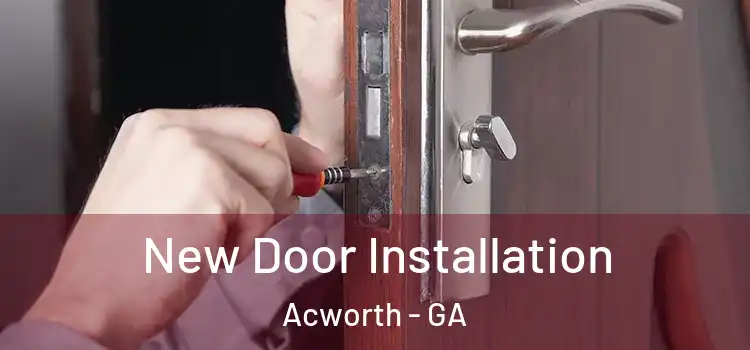 New Door Installation Acworth - GA