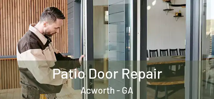  Patio Door Repair Acworth - GA