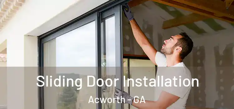  Sliding Door Installation Acworth - GA